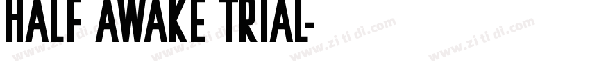 Half Awake Trial字体转换